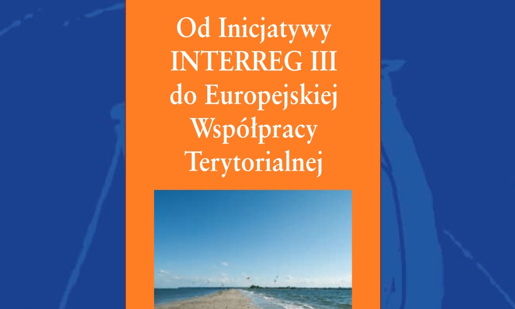 Od inicjatywy Interreg III do EWT (2007)