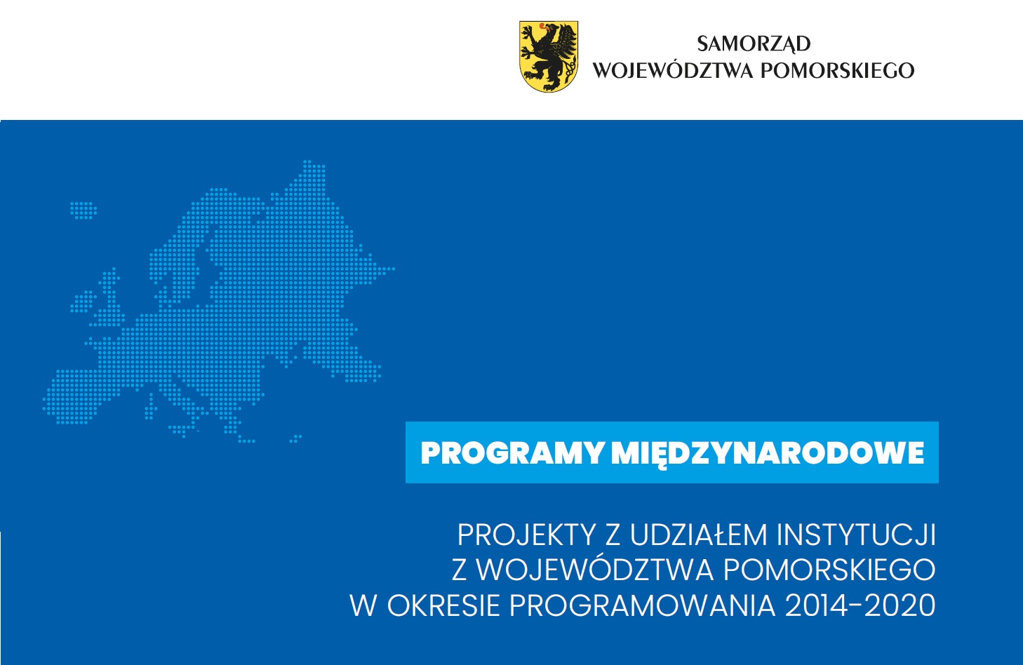 Projekty międzynarodowe z udziałem instytucji z województwa pomorskiego w okresie 2014-2020 (2021)