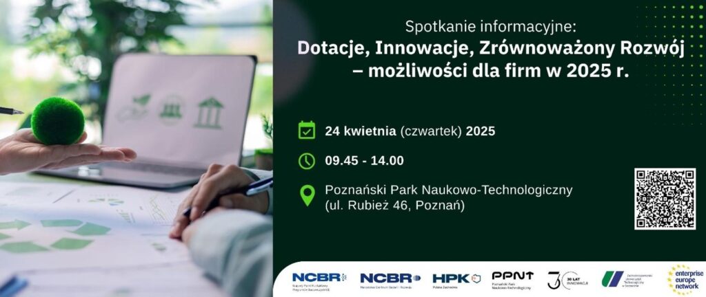 Dotacje, Innowacje, Zrównoważony Rozwój – szanse dla firm w 2025 r.